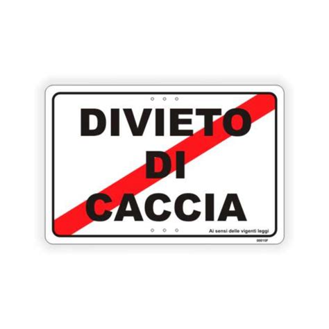 Cartello Divieto Di Caccia Tuttosegnaletica