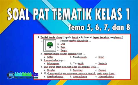 Soal PAT UKK Kelas 1 SD Tema 5 6 7 Dan 8 K13 ADMIN SEKOLAH