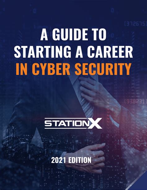 A Guide To Starting A Career In Cyber Security 2021