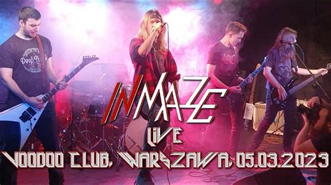 Inmaze Live VooDoo Club Warszawa Poland 05 03 2023 FULL SHOW