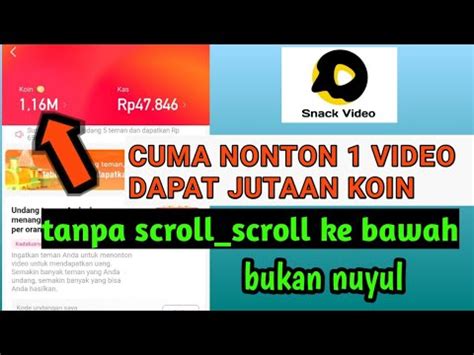 Cuma Nonton 1 Video Dapat Jutaan Koin Di Snack Video Ini Caranya