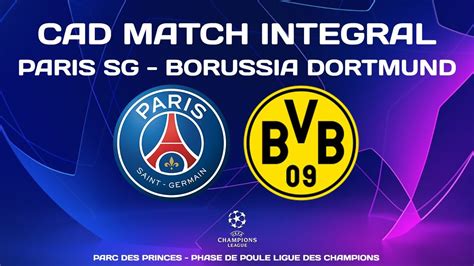 Paris Sg Borussia Dortmund Ligue Des Champions Commentaires Ad