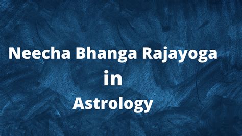 How Strong Is Your Neecha Bhanga Rajayoga Astrogospel