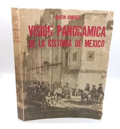 Vision Panoramica De La Historia De Mexico M Quirarte Meses Sin Intereses