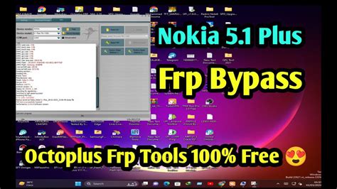 Nokia 5 1 Plus Frp Bypass Octoplus Frp Tools 100 Free YouTube