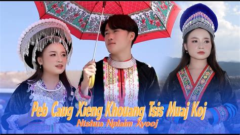 Peb Caug Xieng Khouang Tsis Muaj Koj By Ntshua Nplaim Xyooj Original