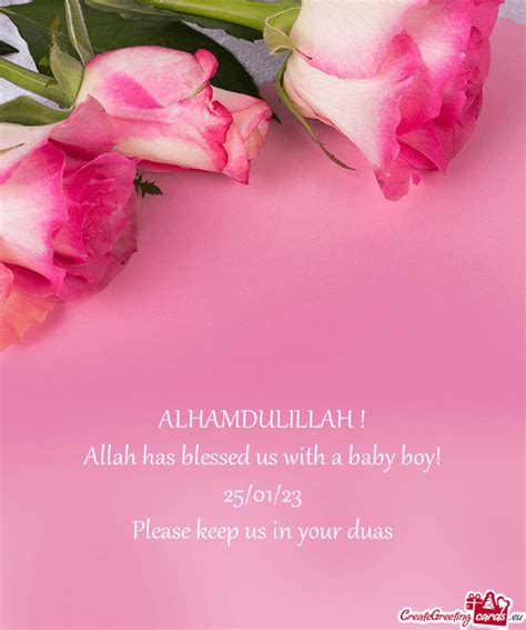 Alhamdulillah Allah Has Blessed Us With A Baby Boy Please