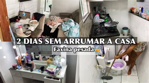 Faxina Pesada Dias Sem Arrumar A Casa Estava Uma Zona Youtube