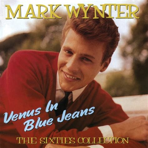 Stream Mark Wynter | Listen to Venus in Blue Jeans: The Sixties ...