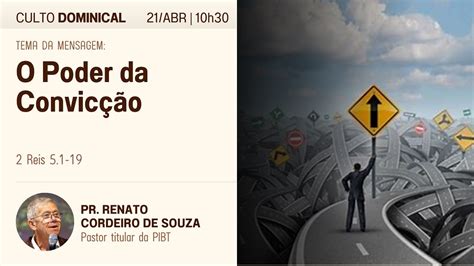 O Poder da Convicção 2 Reis 5 1 15 Pr Renato Cordeiro de Souza