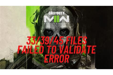 Cod Modern Warfare Ii Files Failed To Validate Error How