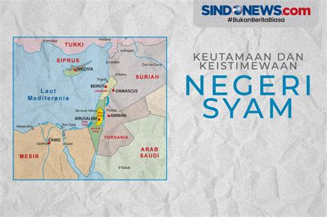 SINDOgrafis: Negeri Para Nabi, Ini Keistimewaan dan Keutamaan Negeri Syam