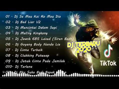 Dj Tik Tok Terbaru Dj Sa Mau Koi Ko Mau Dia Remix Terbaru Full