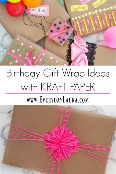 Birthday T Wrap Ideas With Kraft Paper Everyday Laura Birthday Wrapping Ideas T