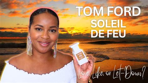 Tom Ford Soleil De Feu Review Love Like Or Let Down YouTube