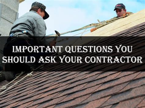 Important Questions You Should Ask Your Contractor Lone Star Roof Systems