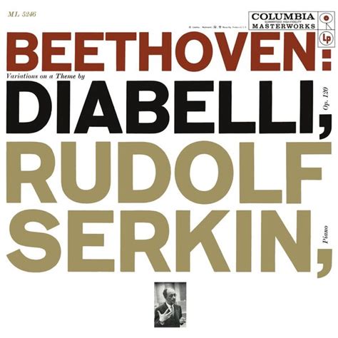 Beethoven Diabelli Variations Rudolf Serkin Qobuz