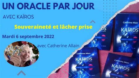 Souveraineté et lâcher prise tirage cartes oracle Kaïros 6 septembre