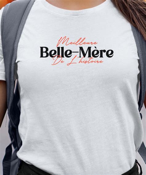 T Shirt Meilleure Belle Mère de l histoire Pour femme