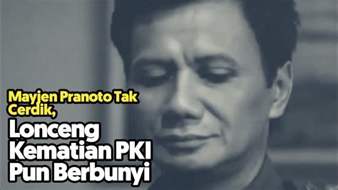 Mayjen Pranoto Dan Lonceng Kematian PKI YouTube