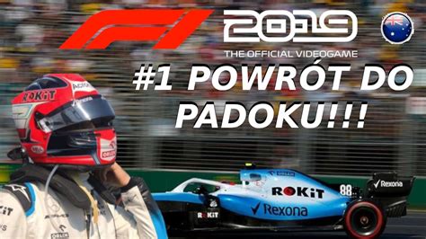 F1 2019 KARIERA ROBERT KUBICA 1 POWRÓT ROBERTA DO PADOKU YouTube