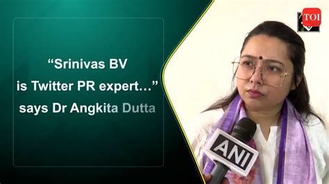 Youth Congress Chief Bv Srinivas Is Twitter Pr Expert Says Dr Angkita