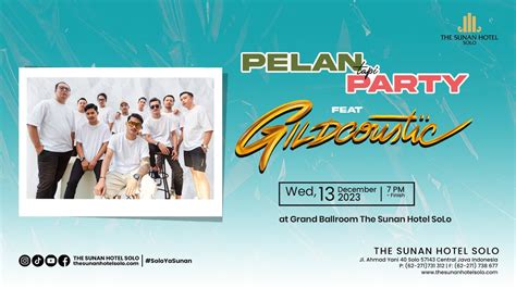 Gildcoustic Performance On Pelan Tapi Party At The Sunan Hotel Solo