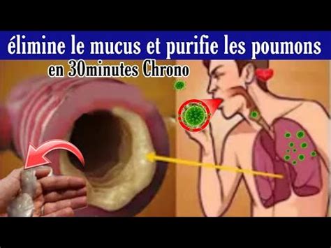 juste 30minutes pour purifier vos poumons éliminer le mucus de la gorge