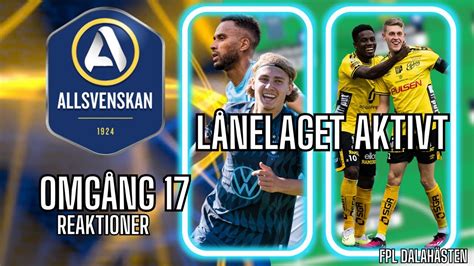 ALLSVENSKAN FANTASY LÅNELAGET AKTIVT OMGÅNG 17 REAKTIONER FPL