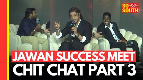 Jawan Chit Chat Part 3 Jawan Success Meet Fun Conversation Shah