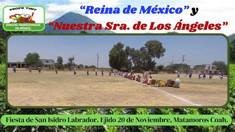 Danzas Reina De M Xico Y Ntra Sra De Los Ngeles En El De