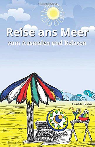 Reise Ans Meer Zum Ausmalen Und Relaxen Malbuch Für Erwachsene by