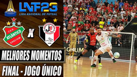 Melhores Momentos Atl Ntico X Joinville Final Jogo Nico Lnf