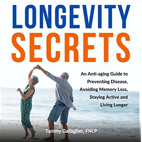 Longevity Secrets An Anti Aging Guide To Preventing