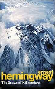 The Snows of Kilimanjaro: Hemingway, Ernest: 8601300088013: Amazon.com ...