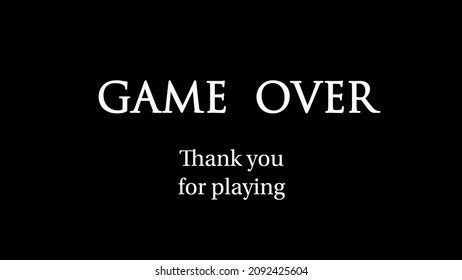 Game Over Thank You Playing Written Stock Illustration 2092425604 ...