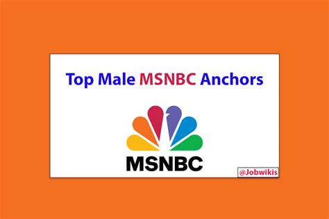 Top Male MSNBC Anchors And Reporters Of 2022