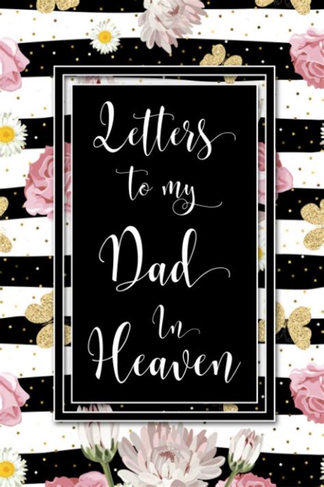 LETTERS TO MY DAD IN HEAVEN A Cute Grief Journal Grieving Journal For