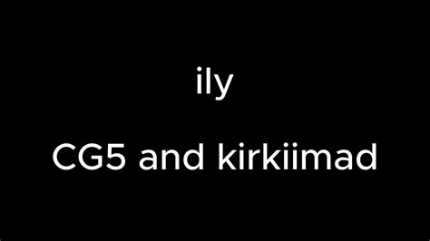 Ily CG5 And Kirkiimad Karaoke Instrumental YouTube