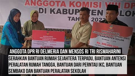 Anggota DPR RI Delmeria Dan Menteri Sosial Bu Risma Berikan Bantuan