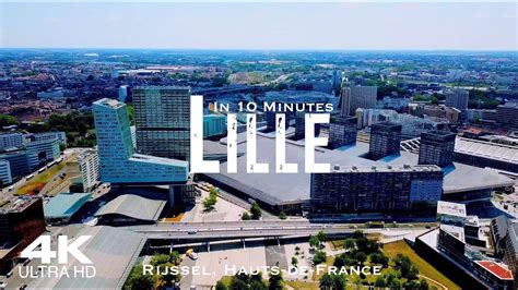 LILLE 2024 RIJSSEL Drone Aerial 4K FRANCE Hauts De France YouTube