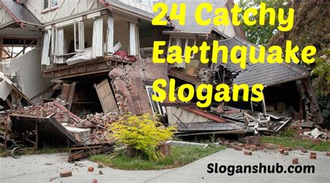 Catchy Earthquake Slogans Earthquake Slogan Before Earthquake What