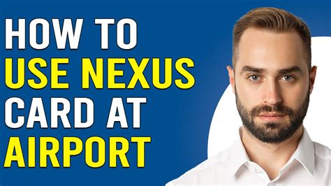 How To Use Nexus Card At Airport How Do I Use My Nexus Card At The