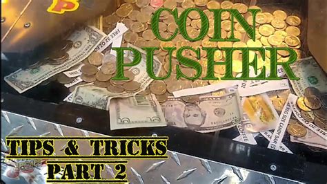 Coin Pusher Tips And Tricks Part 2 Youtube