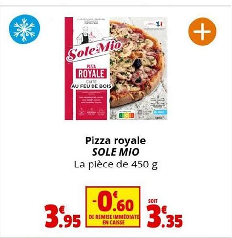 Promo Pizza Royale Sole Mio chez Coccinelle Supermarché iCatalogue fr