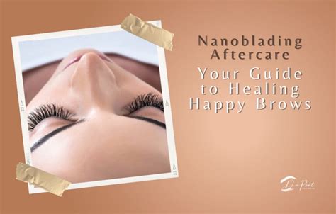 Nanoblading Aftercare Your Guide To Healing Happy Brows