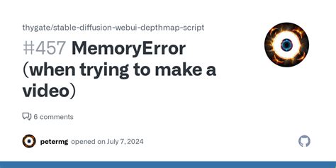 Memoryerror When Trying To Make A Video Issue Thygate Stable