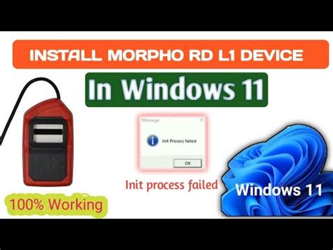 How To Install Morpho Rd L1 In Windows 11 Ll Init Process Failed