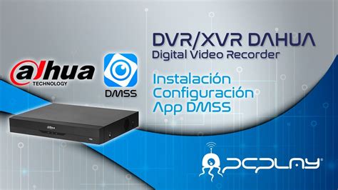 C Mo Conectar Y Configurar Dvr Xvr Dahua Aplicaci N Dmss Parte Youtube