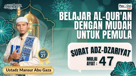 NGAOS BELAJAR AL QURAN DENGAN MUDAH UNTUK PEMULA LANSIA JUZ 27 SURAT